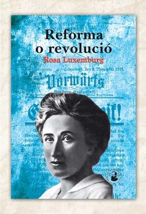 REFORMA O REVOLUCIÓ (CAT) | 9788416285075 | LUXEMBURG, ROSA