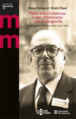PIERRE VILAR I CATALUNYA. L'OFICI D'HISTORIADOR COM A COMPROMÍS | 9788410393486 | CONGOST, ROSA / PUJOL, ENRIC