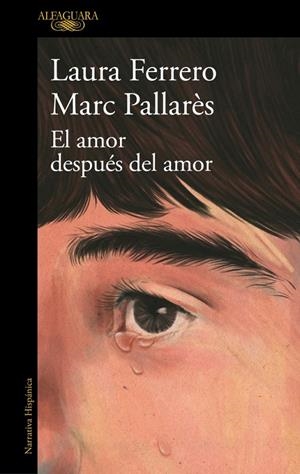 AMOR DESPUÉS DEL AMOR, EL | 9788410496743 | FERRERO, LAURA / PALLARÈS, MARC (IL.)
