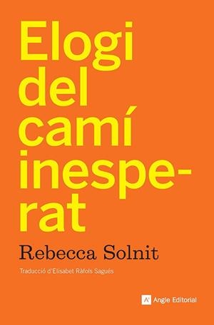 ELOGI DEL CAMÍ INESPERAT (CAT) | 9788410112919 | SOLNIT, REBECCA
