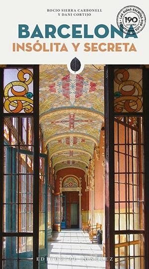BARCELONA INSÓLITA Y SECRETA | 9782361952884 | CORTIJO, DANI / SIERRA CARBONELL, ROCÍO