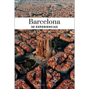 BARCELONA. 30 EXPERIENCIAS (CAST) | 9782361957414 | PÉCHIODAT, FANY / MOUSTACHE, VINCENT