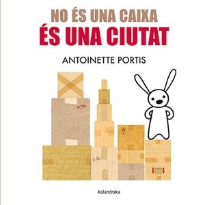 NO ÉS UNA CAIXA, ÉS UNA CIUTAT (CAT) | 9788410387096 | PORTIS, ANTOINETTE