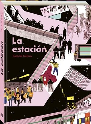 ESTACIÓN, LA (CAST) | 9788419605283 | GEFFRAY, RAPHAEL