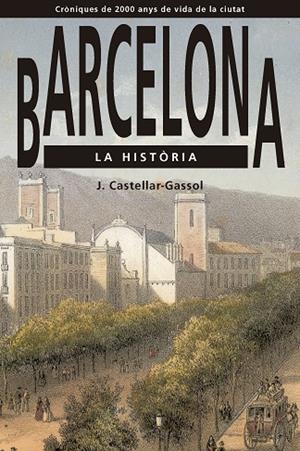 BARCELONA. LA HISTÒRIA | 9791387757038 | CASTELLAR-GASSOL, J.