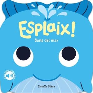ESPLAIX! SONS DEL MAR (CAT) | 9788418444920 | DALL'AVA, CAROLINE