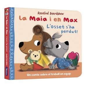 MAIA I EN MAX, LA - L'OSSET S'HA PERDUT! (CAT) | 9788448870317 | BEARDSHAW, ROSALIND