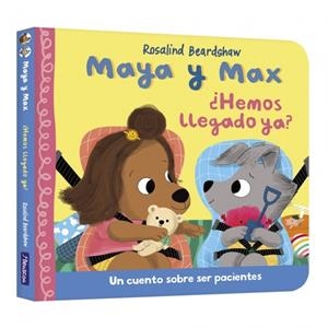 MAYA Y MAX - ¿HEMOS LLEGADO YA? (CAST) | 9788448870324 | BEARDSHAW, ROSALIND