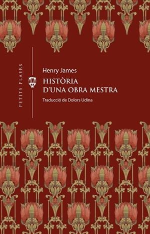 HISTÒRIA D'UNA OBRA MESTRA (CAT) | 9788419474414 | JAMES, HENRY