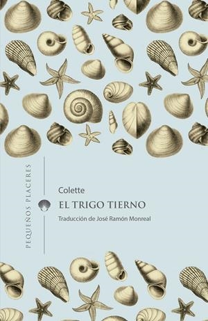 TRIGO TIERNO, EL (CAST) | 9788412100006 | COLETTE