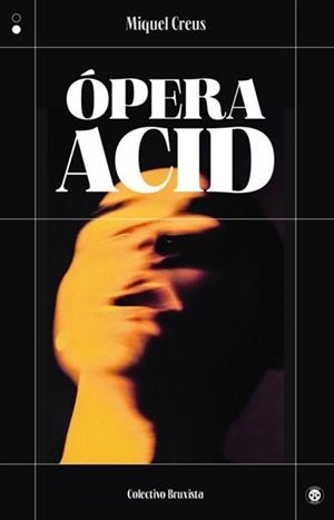 ÓPERA ACID (CAST) | 9788412781182 | CREUS, MIQUEL