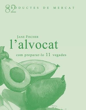 ALVOCAT, L' | 9788412955644 | FISCHER, JANE