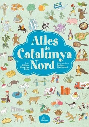 ATLES DE CATALUNYA NORD | 9782849743447 | ALMARCHA PARÍS, MÍRIAM / NASCIMBENI, BARBARA (IL.)