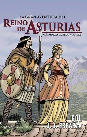 GRAN AVENTURA DEL REINO DE ASTURIAS, LA | 9788410940611 | ESPARZA, J.J.