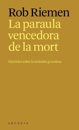 PARAULA VENCEDORA DE LA MORT, LA | 9788412876697 | RIEMEN, ROB