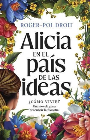ALICIA EN EL PAÍS DE LAS IDEAS (CAST) | 9788434439559 | DROIT, ROGER-POL