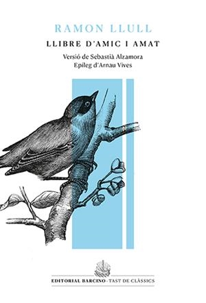 LLIBRE D'AMIC I AMAT | 9788416726448 | LLULL, RAMON (VERSIÓ DE SEBASTIÀ ALZAMORA)