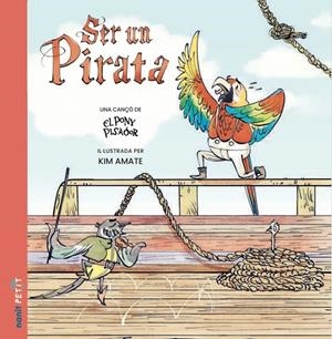 SER UN PIRATA | 9788410478053 | PONY PISADOR, EL / AMATE, KIM