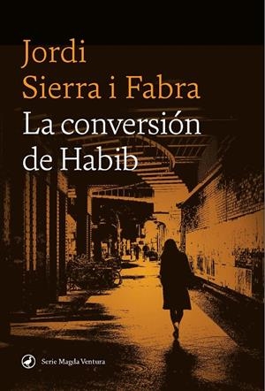 CONVERSIÓN DE HABIB, LA (CAST) | 9788419722102 | SIERRA I FABRA, JORDI