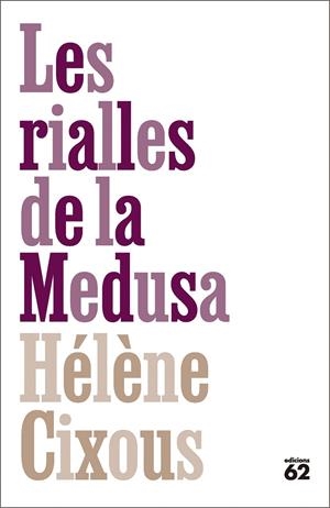 RIALLES DE LA MEDUSA, LES (CAT) | 9788429783070 | CIXOUS, HÉLÈNE