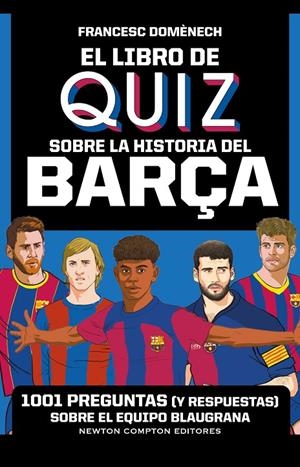LIBRO DE QUIZ SOBRE LA HISTORIA DEL BARÇA, EL | 9791387575021 | DOMÈNECH, FRANCESC