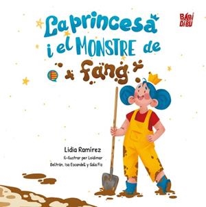 PRINCESA I EL MONSTRE DE FANG, LA (CAT) | 9791387821562 | RAMÍREZ, LIDIA