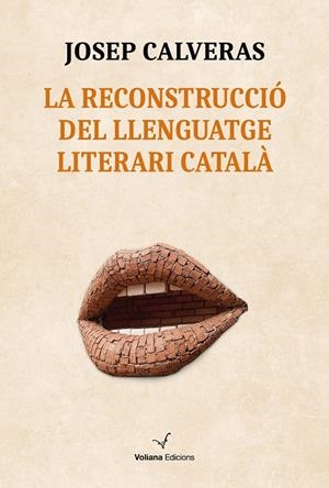 RECONSTRUCCIÓ DEL LLENGUATGE LITERARI CATALÀ, LA | 9791399031430 | CALVERAS, JOSEP