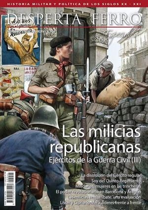 REVISTA DESPERTA FERRO 44. LAS MILICIAS REPUBLICANAS | RDF44 | A.A.V.V.