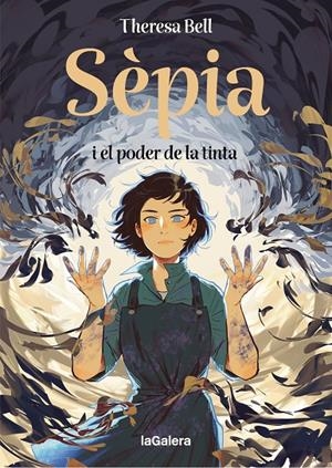 SÈPIA I EL PODER DE LA TINTA (CAT) | 9788424676414 | BELL, THERESA