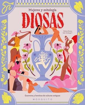 DIOSAS. MUJERES Y MITOLOGÍA (CAST) | 9788410417205 | RIVERA, FÁTIMA / VERDUGA F., SOLE