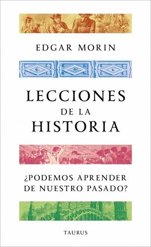 LECCIONES DE LA HISTORIA (CAST) | 9788430624188 | MORIN, EDGAR