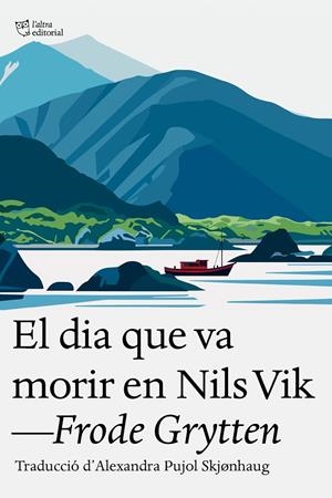 DIA QUE VA MORIR EN NILS VIK, EL (CAT) | 9791387672324 | GRYTTEN, FRODE