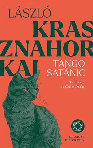 TANGO SATÀNIC (CAT) | 9788412828658 | KRASZNAHORKAI, LÁSZLÓ