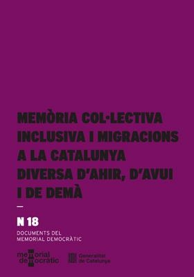 MEMÒRIA COL·LECTIVA INCLUSIVA I MIGRACIONS A LA CATALUNYA DIVERSA D'AHIR, D'AVUI I DE DEMÀ | 9788410393790 | ZAPATA-BARRERO, RICARD