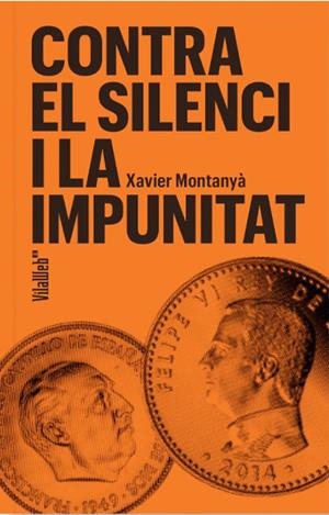 CONTRA EL SILENCI I LA IMPUNITAT | 9788409754694 | MONTANYÀ, XAVIER