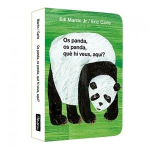 OS PANDA, OS PANDA, QUÈ HI VEUS, AQUÍ? (CAT) | 9788448872182 | CARLE, ERIC / MARTIN JR., BILL