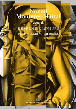 DESFENT ELS MURS | 9788416726523 | AAVV / MONTETES-MAIRAL, NOEMÍ (COORD.)