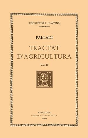 TRACTAT D'AGRICULTURA (VOL. II) | 9788498594645 | PAL·LADI