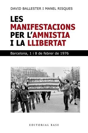 MANIFESTACIONS PER L'AMNISTIA I LA LLIBERTAT, LES | 9791387728281 | BALLESTER, DAVID / RISQUES, MANEL