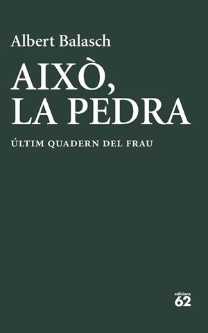 AIXÒ, LA PEDRA | 9788429783278 | BALASCH, ALBERT