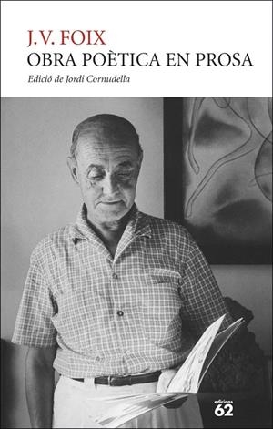 OBRA POÈTICA EN PROSA | 9788429782073 | FOIX, J. V. / CORNUDELLA, JORDI (ED.)