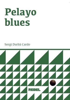 PELAYO BLUES | 9788409786688 | DURBÀ CARDO, SERGI