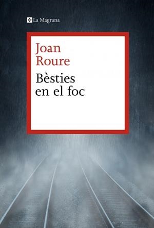 BÈSTIES EN EL FOC | 9788419334749 | ROURE, JOAN