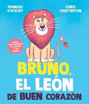 BRUNO, EL LEÓN DE BUEN CORAZÓN (CAST) | 9788448872199 | STICKLEY, FRANCES / CHATTERTON, CHRIS