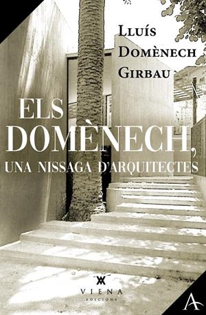 DOMÈNECH, UNA NISSAGA D'ARQUITECTES, ELS | 9791387961145 | DOMÈNECH GIRBAU, LLUÍS