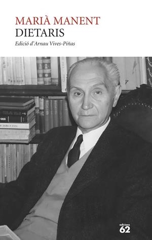 DIETARIS (MARIÀ MANENT) | 9788429782387 | MANENT, MARIÀ / VIVES-PIÑAS, ARNAU (ED.)