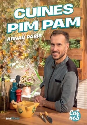 CUINES PIM PAM | 9788411732178 | PARÍS, ARNAU
