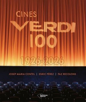 CINES VERDI 100. 1926-2026 (CAT-CAST) | 9791387813536 | CONTEL, JOSEP MARIA / RECOLONS, PAZ / PÉREZ, ENRIC