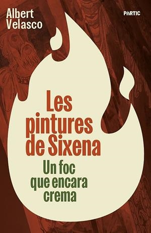 PINTURES DE SIXENA, LES | 9788498096309 | VELASCO, ALBERT