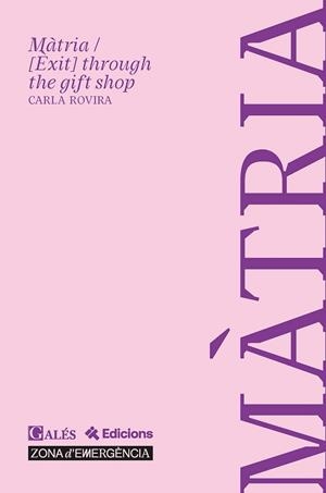 MÀTRIA / [ÈXIT] THROUGH THE GIFT SHOP | 9791399126815 | ROVIRA, CARLA